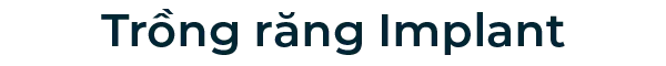 Trang chủ 53 Title Trong rang Implant V1