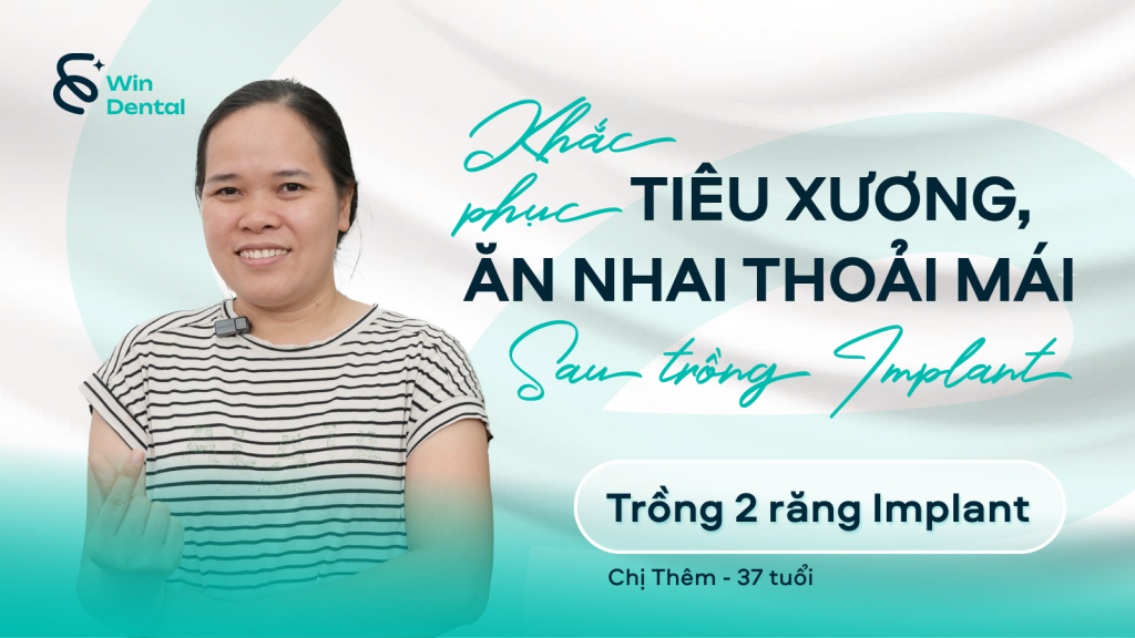 Đỗ Thị Thêm - 37 tuổi - Trồng răng Implant 1 CHI THEM