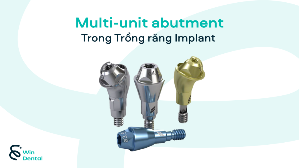 Multi-unit abutment trong trồng răng Implant: Vai trò và ứng dụng 1 multi unit abutment trong trong rang implant thum